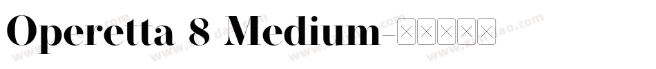 Operetta 8 Medium字体转换